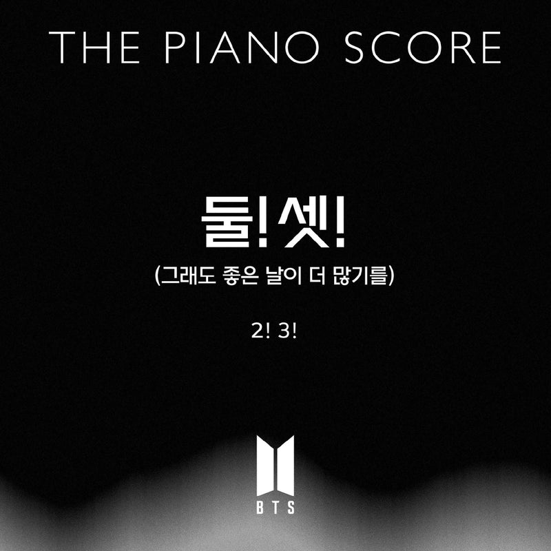 THE PIANO SCORE : BTS '2! 3!'