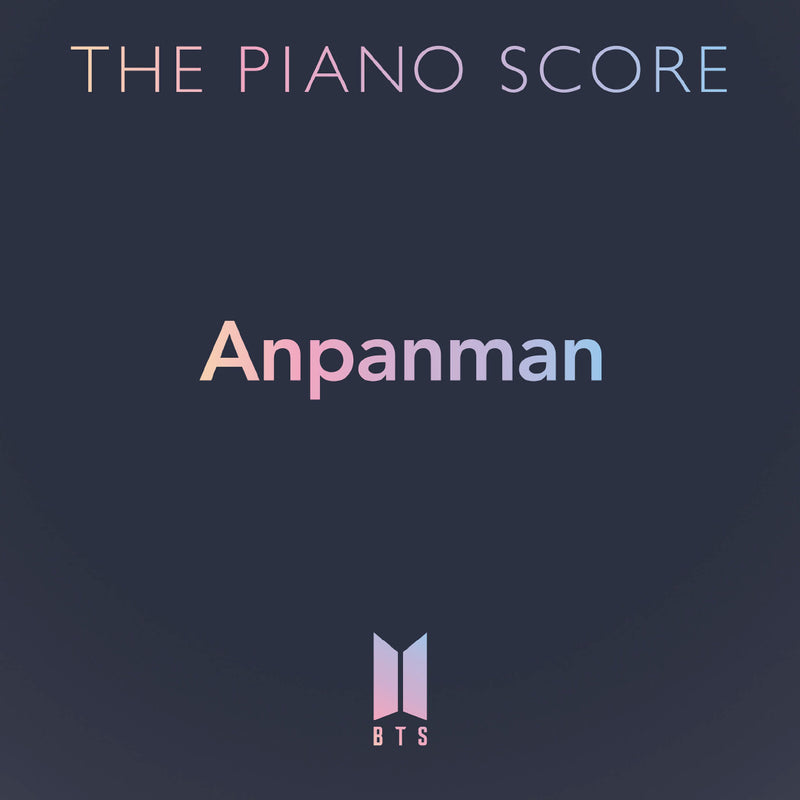 THE PIANO SCORE : BTS 'Anpanman'