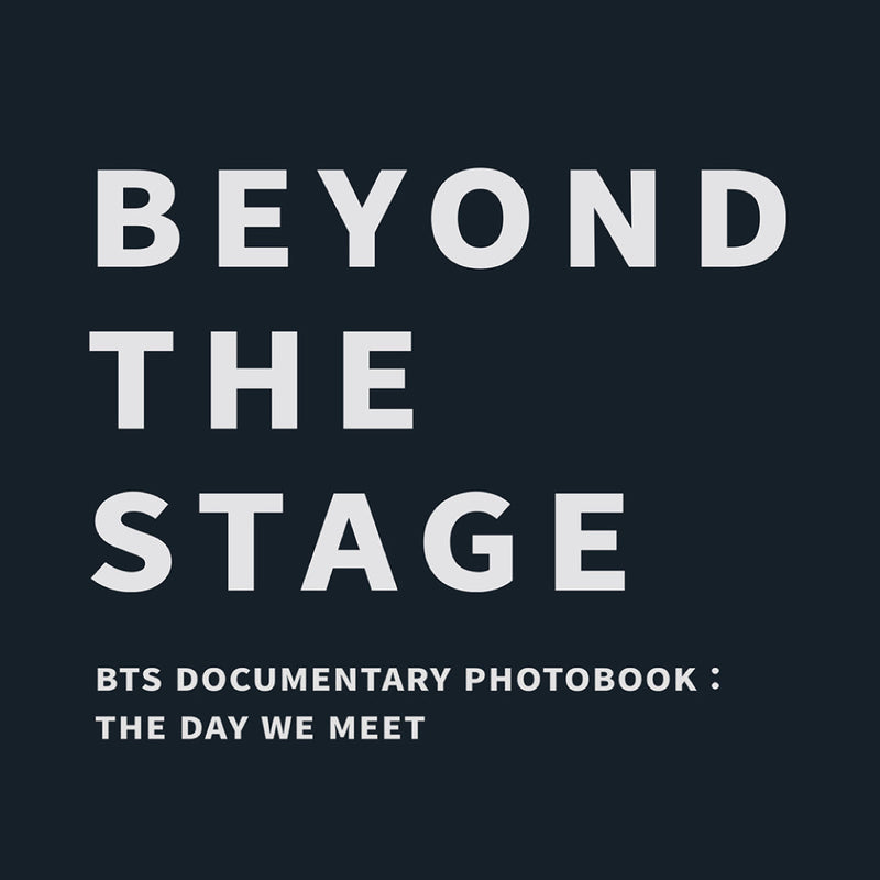 ‘BEYOND THE STAGE’ BTS DOCUMENTARY PHOTOBOOK : THE DAY WE MEET(2次予約販売)