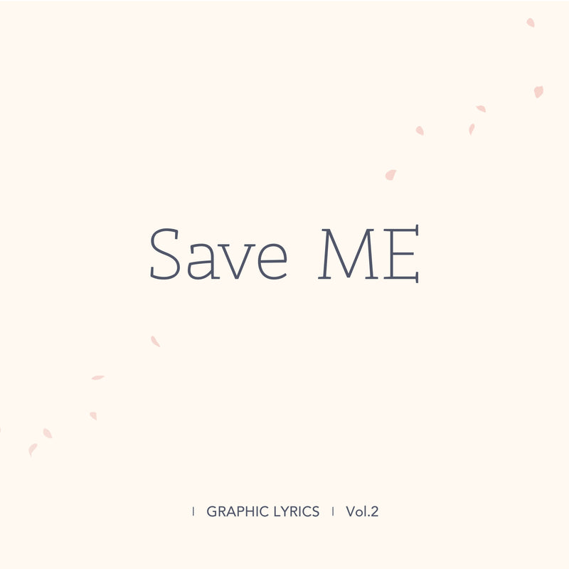 Save ME (GRAPHIC LYRICS Vol.2)
