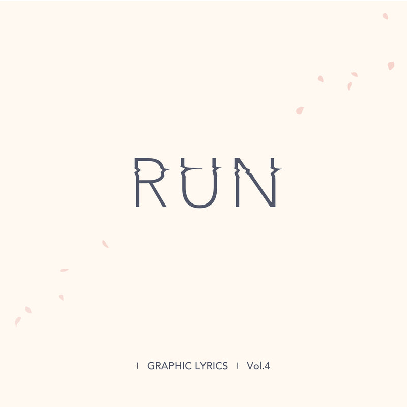 RUN (GRAPHIC LYRICS Vol.4)