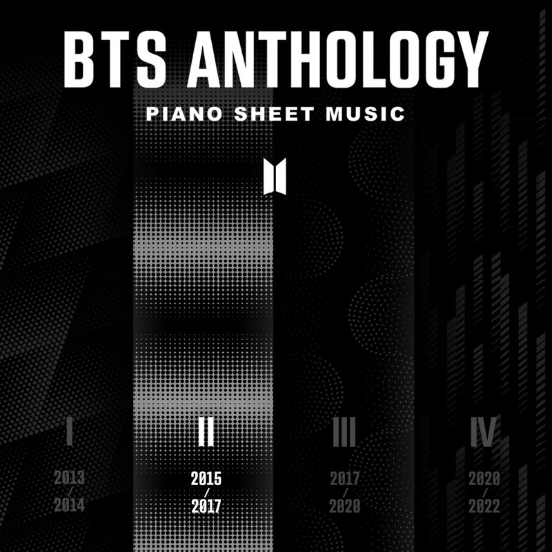 BTS Piano Sheet Music ＜BTS ANTHOLOGY 2＞